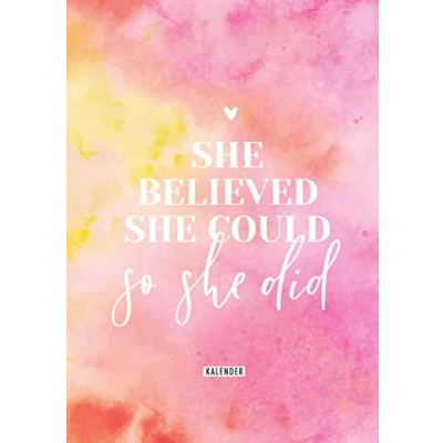 Abbildung von she believed could so did: Immerwährender Kalender