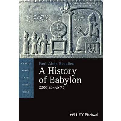 Abbildung von A History of Babylon, 2200 BC AD 75 (Blackwell the Ancient World)