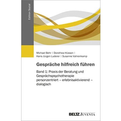 Abbildung von Gespräche hilfreich führen: Band 2: Psychosoziale Problemlagen und psychische Störungen in personzentrierter Beratung Gesprächspsychotherapie (Edition Sozial)