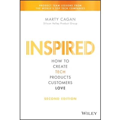 Abbildung von Inspired: How to Create Tech Products Customers Love