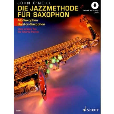 Abbildung von Die Jazzmethode für Saxophon: Vom ersten Ton bis Charlie Parker. Band 1. Alt (Bariton ) Saxophon.