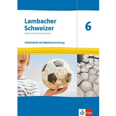 Abbildung von Lambacher Schweizer Mathematik 6. Ausgabe Thüringen und Hamburg: Arbeitsheft mit Lösungen Mediensammlung Klasse 6 (Lambacher Schweizer. für Hamburg ab 2022)