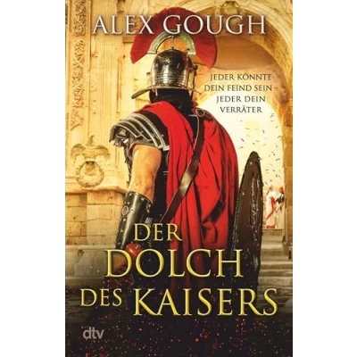 Abbildung von der Dolch des Kaisers: Roman zweite Band neuen Rom Serie verspricht spannenden und actionreichen Lesestoff für Fans alten Roms (Die Assassinen von Rom, 2)