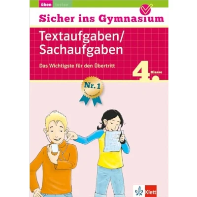 Abbildung von Klett Sicher ins Gymnasium Mathematik Textaufgaben/ Sachaufgaben 4. Klasse: Das Wichtigste für den Übertritt