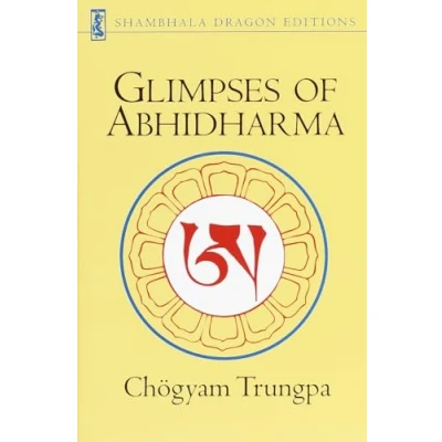 Abbildung von Glimpses of Abhidharma: From a Seminar on Buddhist Psychology