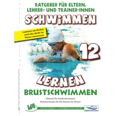 Abbildung von Schwimmen lernen 12: Brustschwimmen: Material für Schulschwimmen Basiskartensatz den Einsatz im Wasser (Ratgeber Eltern, Lehrer und Trainer*innen)