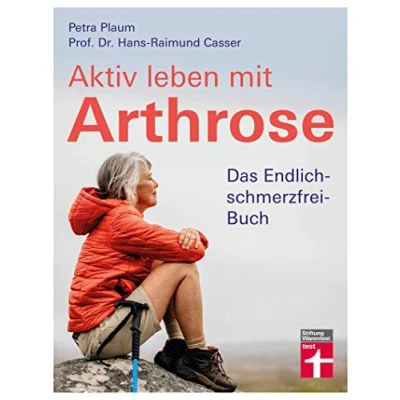 Abbildung von Aktiv leben mit Arthrose: Gelenkschmerzen und Schmerztherapie Eigenbehandlung Selbstheilung gezielten Übungen &amp; Checklisten: Das Endlich schmerzfrei Buch