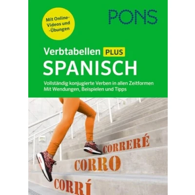 Abbildung von PONS Verbtabellen Plus Spanisch: Vollständig konjugierte Verben in allen Zeitformen. Mit Wendungen, Beispielen und Tipps