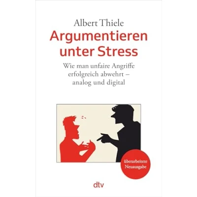 Abbildung von Argumentieren unter Stress: Konflikte souverän meistern Neuauflage