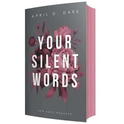 Abbildung von Your silent Words: New Adult Romance, Limitierte Auflage mit Farbschnitt: wunderschönem limitierten Farbschnitt