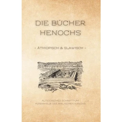 Abbildung von Die Bücher Henochs: Äthiopisch und Slawisch (Altjüdisches Schrifttum außerhalb des biblischen Kanons, Band 1)