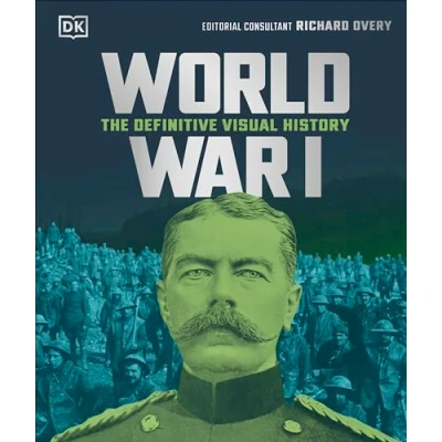 Abbildung von World War I: The Definitive Visual History (DK Histories)