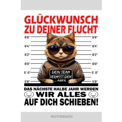 Abbildung von Glückwunsch zu deiner Flucht Notizbuch: Abschiedsgeschenk für die Arbeitskollegin tolle Kollegen und Kollegin zum Abschied als neuer Job Geschenke Frau den Jobwechsel zur neuen Arbeitstelle