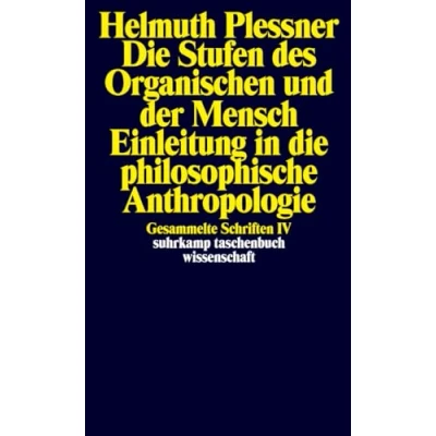 Abbildung von Gesammelte Schriften in zehn Bänden: IV: die Stufen des Organischen und der Mensch. Einleitung philosophische Anthropologie (suhrkamp taschenbuch wissenschaft)
