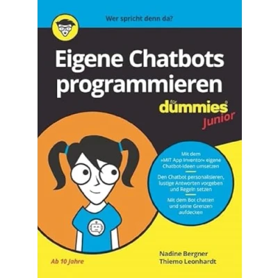 Abbildung von Eigene Chatbots Programmieren für Dummies Junior: lernen Kinder