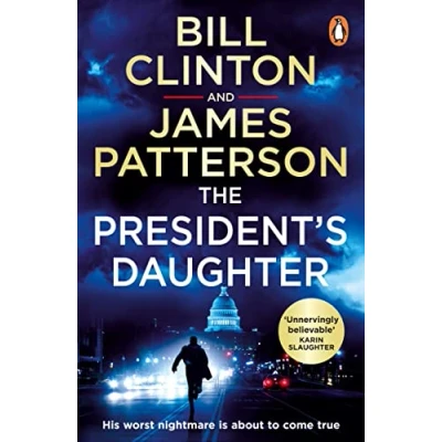 Abbildung von the President’s Daughter: #1 Sunday Times bestseller (Bill Clinton &amp; James Patterson stand alone thrillers, 2)