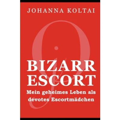 Abbildung von Bizarr Escort jO Mein geheimes Leben als devotes Escortmädchen.