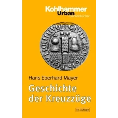 Abbildung von Geschichte der Kreuzzüge: 10., überarb. u .erw. Auflage (Urban Taschenbücher, 86, Band 86)