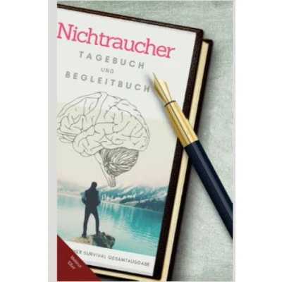 Abbildung von Dein Nichtraucher Tagebuch: und Begleitbuch zur Survival Strategie Gesamtauflage