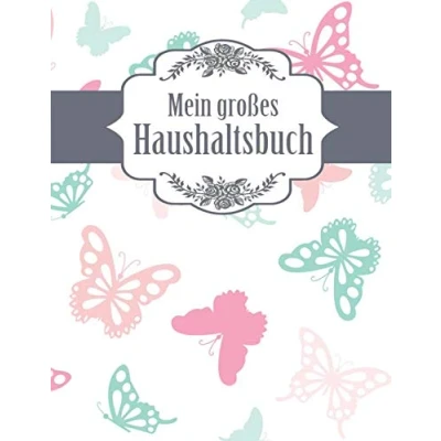 Abbildung von Mein großes Haushaltsbuch: Geld sparen im Haushalt und Alltag Format mit viel Platz Schmetterlinge