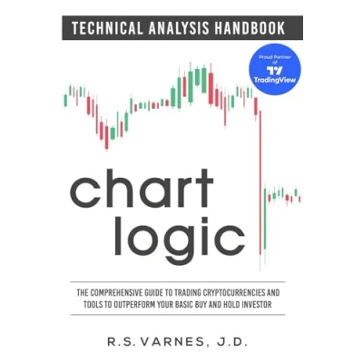 Abbildung von Chart Logic Technical Analysis Handbook (Black and White Edition): The Comprehensive Guide to Trading Cryptocurrencies Tools Outperform Your Basic Buy Hold Investor