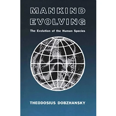Abbildung von Mankind Evolving: the Evolution of Human Species (Silliman Memorial Lectures)