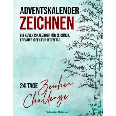 Abbildung von Adventskalender Zeichnen: Kreative Ideen und Herausforderungen für jeden Tag 24 Tage Zeichen Challenge