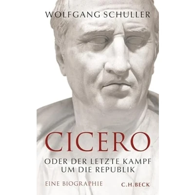 Abbildung von Cicero: oder Der letzte Kampf um die Republik