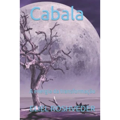 Abbildung von CABALA: A ENERGIA DA TRANSFORMAÇÃO (Meditação, Band 49)