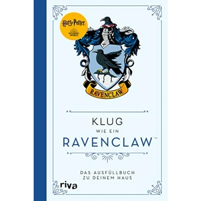 Abbildung von Harry Potter: Klug wie ein Ravenclaw: Das Ausfüllbuch zu deinem Haus. Workbook für alle Potter Fans. perfekte Geschenk Weihnachten, Geburtstag oder zwischendurch