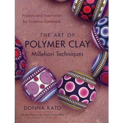 Abbildung von The Art of Polymer Clay Millefiori Techniques: Projects and Inspiration for Creative Canework
