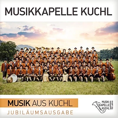 Abbildung von Musik aus Kuchl; Die Jubiläums Produktion; Instrumental; Blasmusik Salzburg