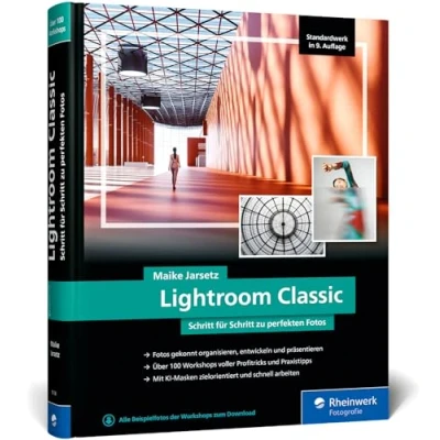 Abbildung von Lightroom Classic: das Workshop Buch für Einsteiger und Fortgeschrittene. Schritt zu perfekten Fotos (neue Auflage 2024)