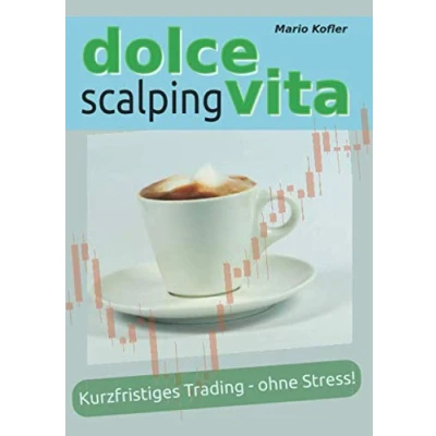 Abbildung von Dolce Vita Scalping: Kurzfristiges Trading ohne Stress!