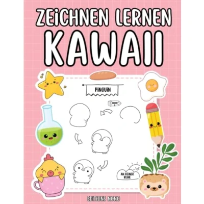 Abbildung von Kawaii Zeichnen Lernen: Ich Lerne 101 Niedliche Dinge Einfach Und Schnell Zu Schritt Für Zeichenbuch Mädchen Jungen