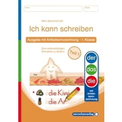 Abbildung von Ich kann Schreiben Teil 1 Ausgabe mit Artikelkennzeichnung (DaZ) 1. Klasse: Mein Sternchenheft zum selbstständigen zu Bildern