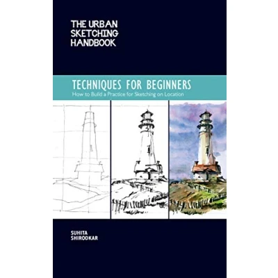 Abbildung von The Urban Sketching Handbook Techniques for Beginners: How to Build a Practice on Location (11) (Urban Handbooks, Band 11)