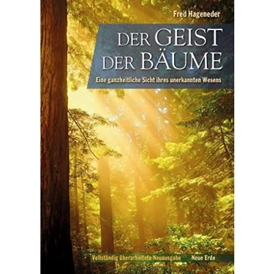 Abbildung von der Geist Bäume: Eine ganzheitliche Sicht ihres unerkannten Wesens