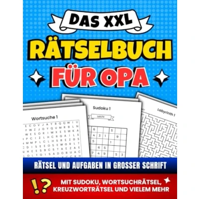 Abbildung von Das XXL Rätselbuch für Opa: Rätsel und Aufgaben in großer Schrift Mit Sudoku, Wortsuchrätsel, Kreuzworträtsel vielem mehr