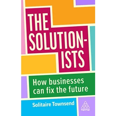 Abbildung von the Solutionists: How Businesses Can Fix Future