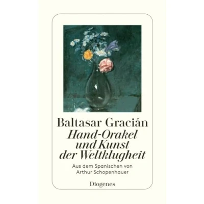 Abbildung von Hand Orakel und Kunst der Weltklugheit: Aus dem Spanischen von Arthur Schopenhauer (detebe)