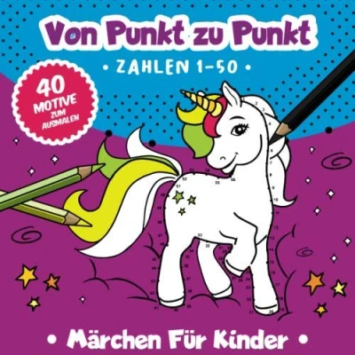 Abbildung von von Punkt zu Punkt: 40 zauberhafte Märchenmotive im Zahlenraum 1 50. (Zahlenfreude, Band 5)