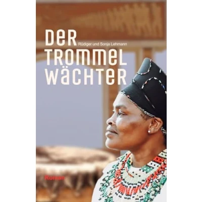 Abbildung von Der Trommelwächter: Eine Familiensaga Trilogie Tragische Sklavenschicksale (Sally Wheeler Trilogie, Band 3)