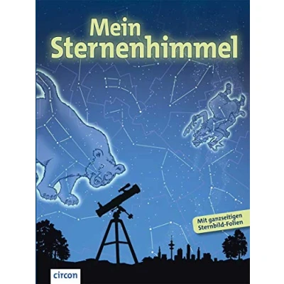Abbildung von Mein Sternenhimmel: Eine Entdeckungsreise zu Sternbildern, Planeten &amp; Co.: Co. Mit gnazseitigen Sternbild Folien
