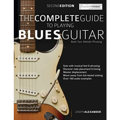 Abbildung von The Complete Guide to Playing Blues Guitar Book Two Melodic Phrasing: Lead Phrasing (Learn How Play Guitar)