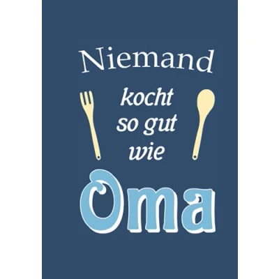 Abbildung von Niemand kocht so gut wie Oma: Leeres Kochbuch zum Selbstausfüllen mit Omas besten Rezepten