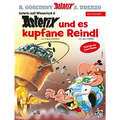Abbildung von Asterix Mundart Wienerisch VI: und es kupfane Reindl