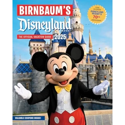 Abbildung von Birnbaum&#039;s 2025 Disneyland Resort: The Official Vacation Guide (Birnbaum Guides)