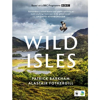 Abbildung von Wild Isles: the book of BBC TV series presented by David Attenborough