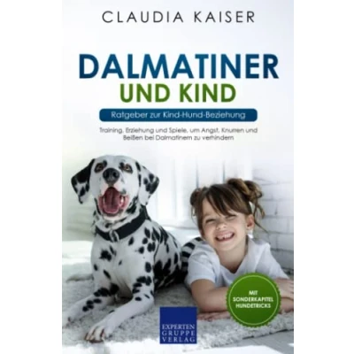 Abbildung von Dalmatiner und Kind Ratgeber zur Hund Beziehung: Training, Erziehung Spiele, um Angst, Knurren Beißen bei Dalmatinern zu verhindern